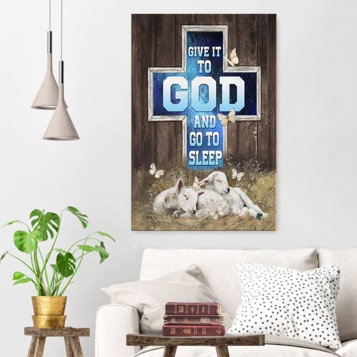 Give it to God and go to sleep canvas - Christian wall art