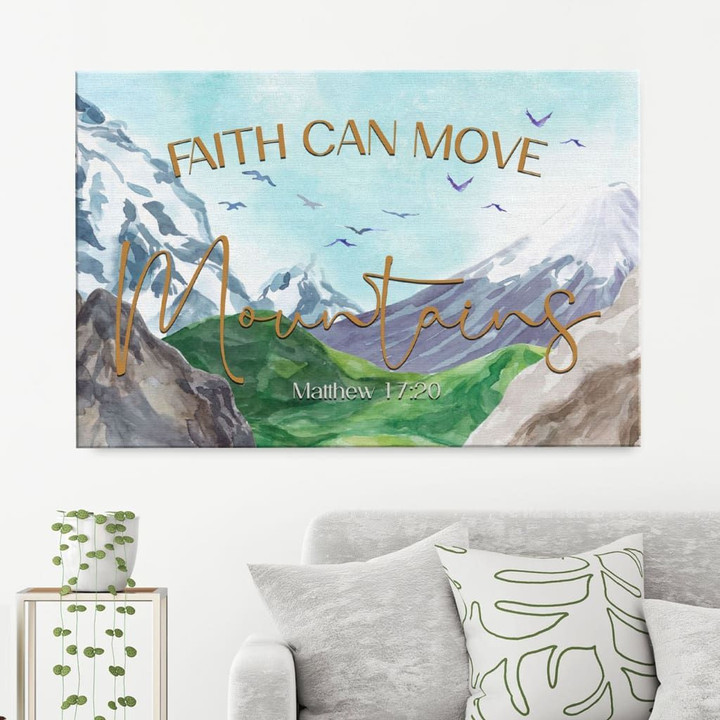 Faith can move mountains Matthew 17:20 Bible verse wall art canvas