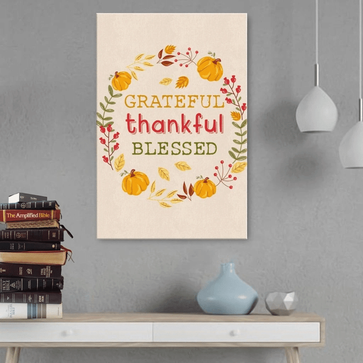 Thankful grateful blessed happy Thanksgiving canvas wall art