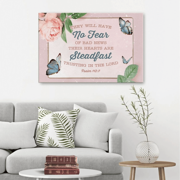 Psalm 112:7 They will have no fear of bad news canvas wall art