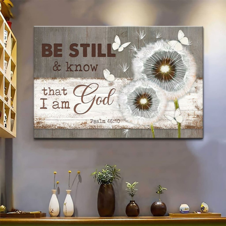 Be still and know that I am God Psalm 46:10 Dandelion Butterfly wall art canvas