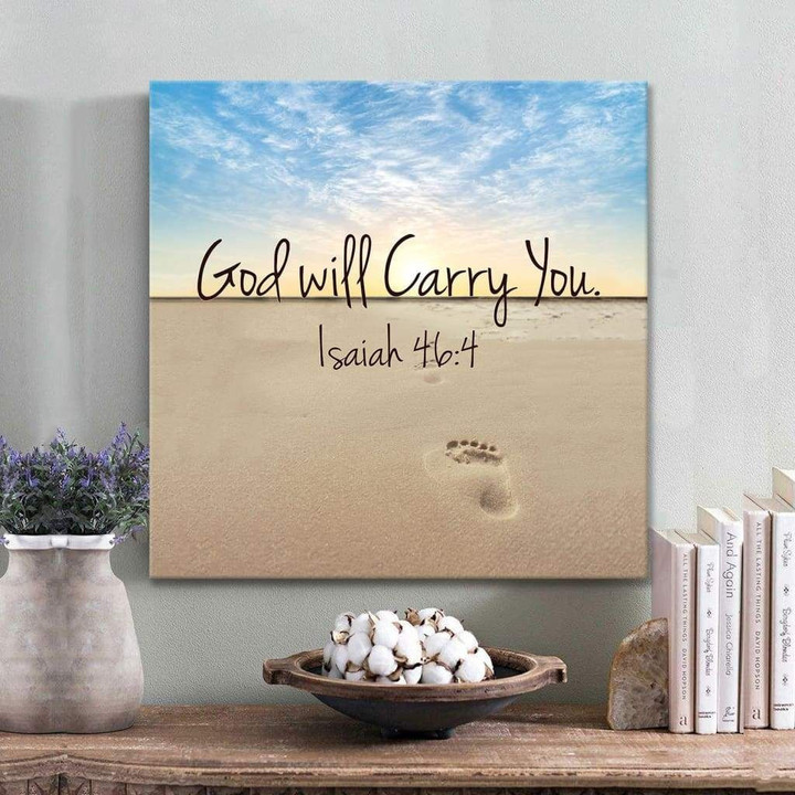 Bible verse wall art: God will carry you Isaiah 46:4 canvas art