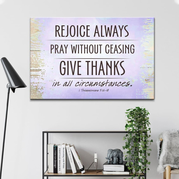 Rejoice always pray without ceasing Bible verse wall art canvas