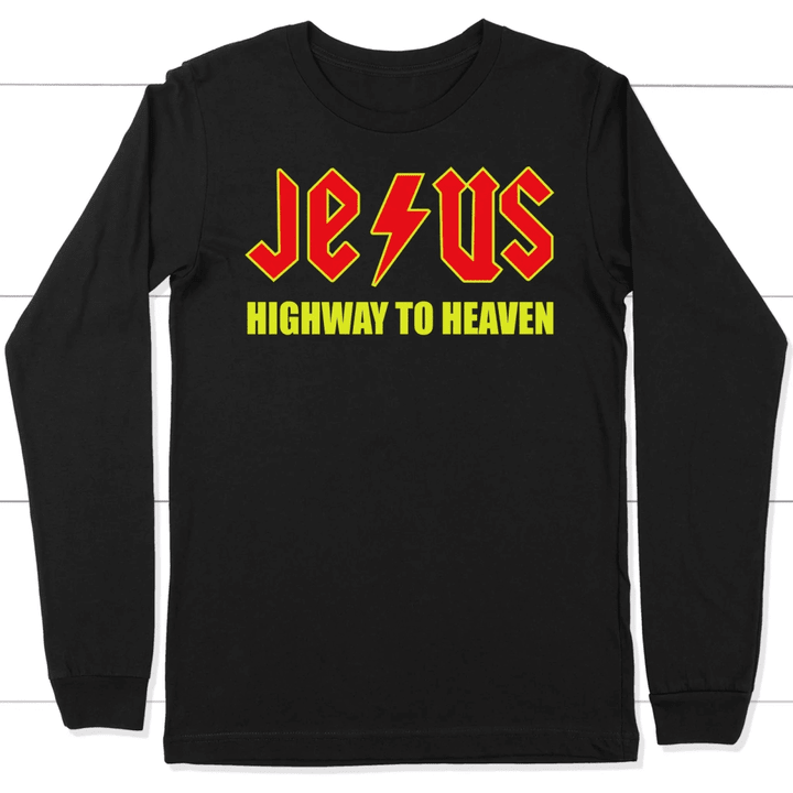 Jesus highway to heaven long sleeve t-shirt | Christian apparel - Gossvibes