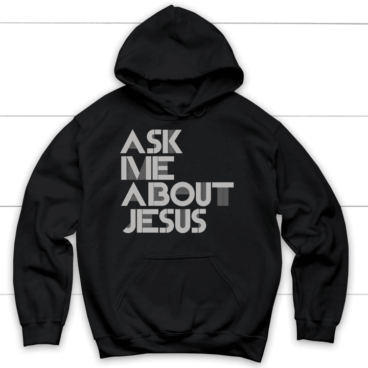 Ask me about Jesus Christian hoodie | Jesus hoodies - Gossvibes