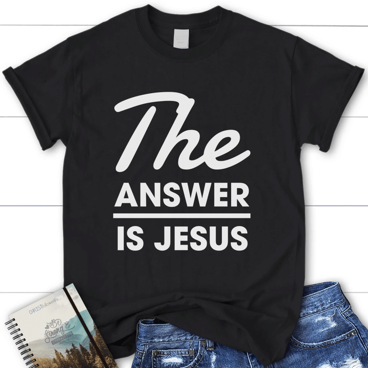 The answer is Jesus womens Christian t-shirt, Jesus shirts - Gossvibes