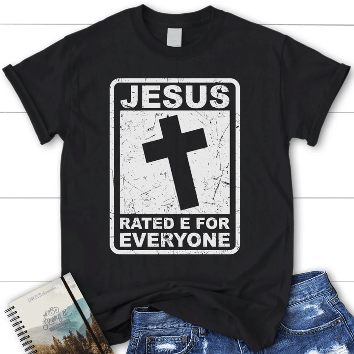 Jesus rated E for everyone womens Christian t-shirt - Gossvibes