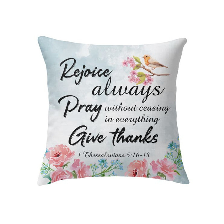 Rejoice Always Pray Without Ceasing Bible Verse pillow - Christian pillow, Jesus pillow, Bible Pillow - Spreadstore