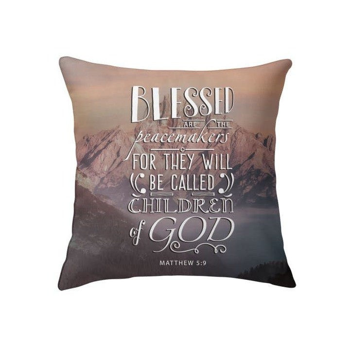 Blessed are the peacemakers Matthew 5:9 Bible verse pillow - Christian pillow, Jesus pillow, Bible Pillow - Spreadstore