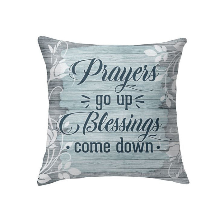 Prayers go up blessings come down Christian pillow - Christian pillow, Jesus pillow, Bible Pillow - Spreadstore