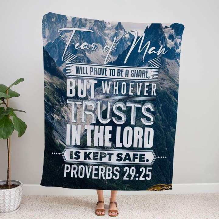 Fear of man will prove to be a snare Proverbs 29:25 Christian blanket - Gossvibes