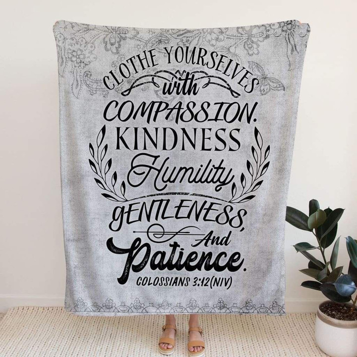 Clothe yourselves Colossians 3:12 Bible verse blanket - Gossvibes