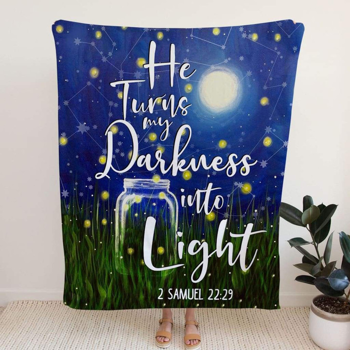 He turns my darkness into light 2 Samuel 22:29 Christian blanket - Gossvibes