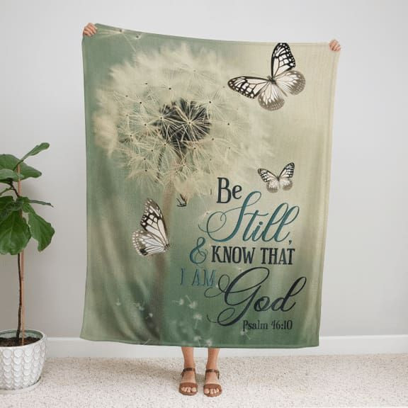 Psalm 46:10 Dandelion Butterfly Christian blanket - Gossvibes