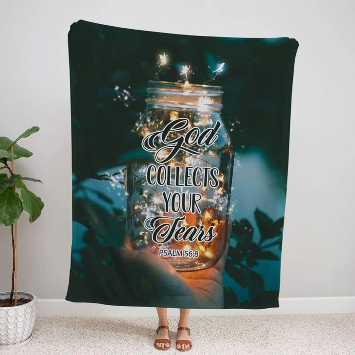 God collects your tears Psalm 56:8 Bible verse blanket - Gossvibes