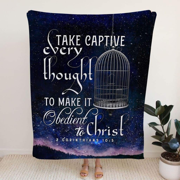 Take captive every thought 2 Corinthians 10:5 Bible verse blanket - Gossvibes