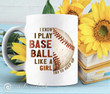Canvaspersonalized Custom Baseball Mug I Know Baseball Girls - Canvas Personalized