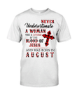 Birthday Shirt, Birthday Girl Shirt, Woman Covered By The Blood Of Jesus Born August T-Shirt KM0607 - spreadstores