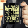 Air Force Veteran Son Hero I Was Raised By Mine Mug - spreadstores