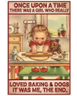 Baking Canvas Once Upon A Time There Was A Girl Who Really Love Baking & Dogs Matte Canvas - spreadstores