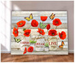 Butterflies And Red Corn Poppy Flowers Cherish Yesterday Dream Tomorrow Live Today Canvas - spreadstores