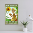 A Woman Love Reading Books And Sunflower Wall Art Canvas I'm Retired - My Job Is To Collect Books Canvas - spreadstores