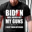 Biden Will Never Get My Guns T-Shirt KM2408 - spreadstores