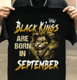 Black Kings Are Born In September T-Shirt - spreadstores
