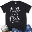 Christian Shirt, Jesus Shirt, Faith Over Fear T-Shirt KM1208 - spreadstores