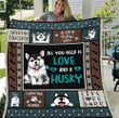 All You Need Is Love And A Husky Dog Siberian Husky Fleece Blanket - spreadstores