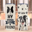 Custom Tumblers, Border Collie Dog Tumblers, Gifts For Dog Lover, My Best Friend Skinny Tumbler - spreadstores