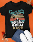 Funny Quote Shirt, Father's Day Gift Idea, Great Men Great Dads T-Shirt - Spreadstores