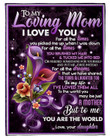 Daughter To Mom Blanket, To My Loving Mom I Love You For All The Times Flowers Fleece Blanket, Gift For Mother's Day - Spreadstores