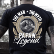 Father's Day Gift, Gift For Grandpa, The Man The Myth The Legend Papaw T-Shirt - Spreadstores
