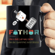 Fathor Like A Dad, Just Way Cooler, Gift For Dad, Father Mug - Spreadstores