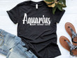 Funny Aquarius Shirt, Aquarius Zodiac Sign, Astrology Birthday Shirt, Aquarius Birth Gifts V2 Unisex T-Shirt - Spreadstores