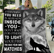 Everything You Need Is Already Inside You Don't Wait For Others To Light Your Fire Fleece Blanket - Spreadstores