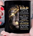 Father's Day Gift Ideas, Lion Dad Mug, To My Dad If I Could Give You One Thing In Life I Would Give You Mug - Spreadstores