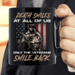 Death Smiles At All Of Us Only The Veterans Mug - Spreadstores