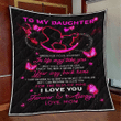 Daughter Quilt Blanket, To My Daughter Wherever Your Journey In Life May Take You Butterfly Quilt Blanket - Spreadstores