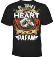 Father's Day Gift, Gift For Grandpa, So There's This Guy That I Stole His Heart I Call Him Papaw T-Shirt - Spreadstores
