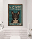 French Bulldog Canvas Why Hello Sweet Cheeks Have A Seat Canvas, Gift For Dog Lovers - Spreadstores