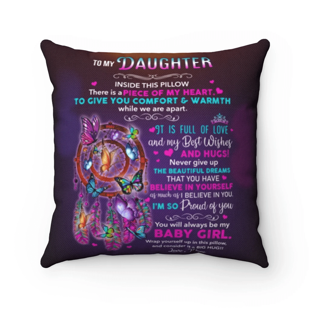 Daughter Pillow, To My Daughter Inside This Pillow There Is A Piece Of My Heart Dreamcatcher Pillow - Spreadstores