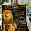 Daughter Blanket, To My Daughter, Never Feel That You Are Alone, Gift For Your Daughter Lion Fleece Blanket - Spreadstores