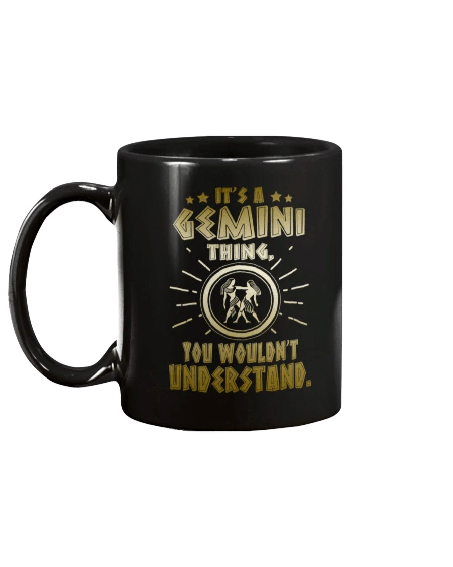 Gemini Mug, Gemini Zodiac, Birthday Mug, It's A Gemini Thing You Wouldn't Understand Mug - Spreadstores