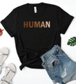 Funny Shirt, Human. Gift For Son, Boyfriend T-shirt HA1606 - Spreadstores