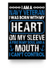 I Am A Navy Veteran I Was Born With My Heart 24x36 Poster - Spreadstores