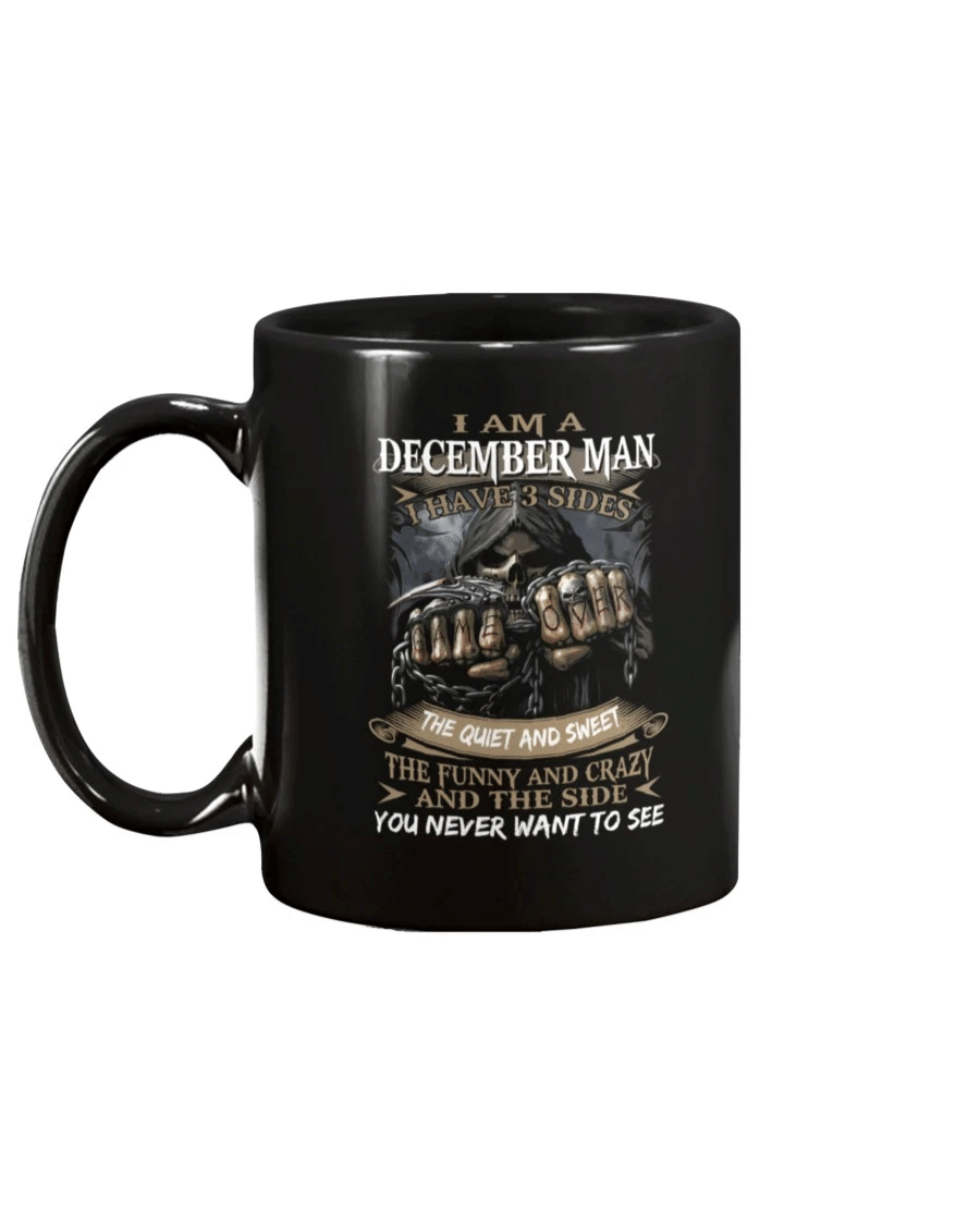 I Am An December Man I Have 3 Sides The Quiet And Sweet Mug - Spreadstores