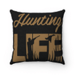 Hunting Dad Pillow, Gift For Hunter, Gift For Hunting's Lovers, Hunting Life Pillow, Hunting Gifts For Dad - Spreadstores