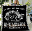I Can't Go To Hell The Devil Still Has A Restraining Order Against Me Fleece Blanket - Spreadstores